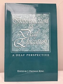 Paperback Introduction to Deaf Education: A Deaf Perspective Book