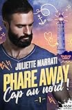 Cap au nord: Phare away, T1 (French Edition)