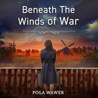 Beneath the Winds of War Audiolibro Por Pola Wawer arte de portada