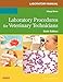 Laboratory Manual for Laboratory Procedures for Veterinary Technicians, 6e