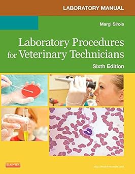 Laboratory Manual for Laboratory Procedures for Veterinary Technicians