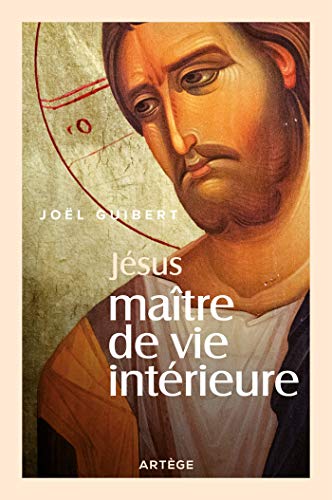 Télécharger Jésus, Maître de vie intérieure Gratuit