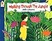 Walking Through the Jungle Big Book