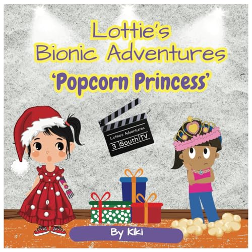  Lottie\'s Bionic Adventures: Popcorn Princess