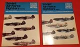 Soviet Air Force Fighters, Part 2 (WWII Aircraft Fact Files)