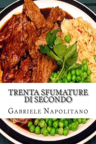 Trenta sfumature di secondo (Italian Edition)
