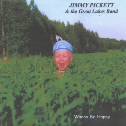 Wanna Be Happy de Jimmy Pickett and the Great Lakes Band en Amazon