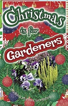 Paperback Christmas is for Gardeners: A Gift Book