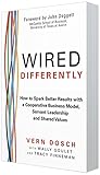Wired Differently: How to Spark Better Results with a Cooperative Business Model, Servant Leadership and Shared Values