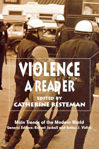 Violence: A Reader (Main Trends of the Modern World, 1)