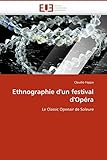  Ethnographie d\'un festival d\'Opéra: Le Classic Openair de Soleure (Omn.Univ.Europ.)