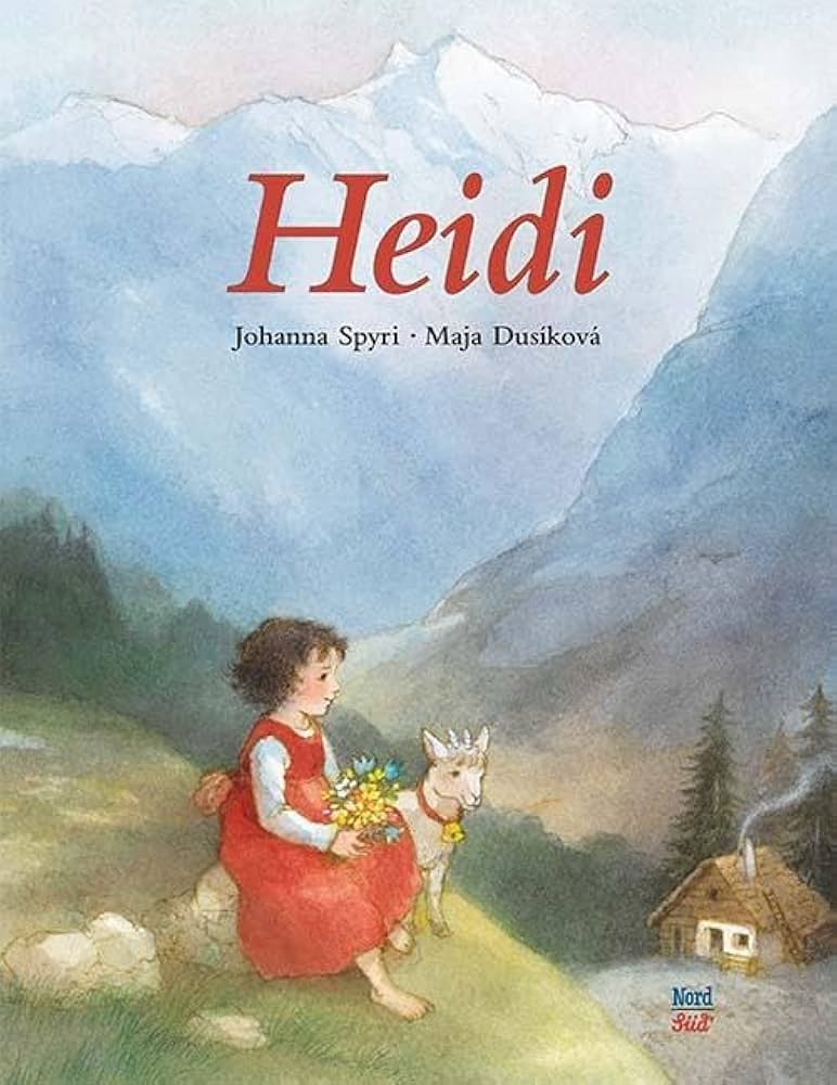 HEIDI 絵本 Johanna Spyri Amazon | Heidi | Spyri, Johanna, Dusíková, Maja | Children's