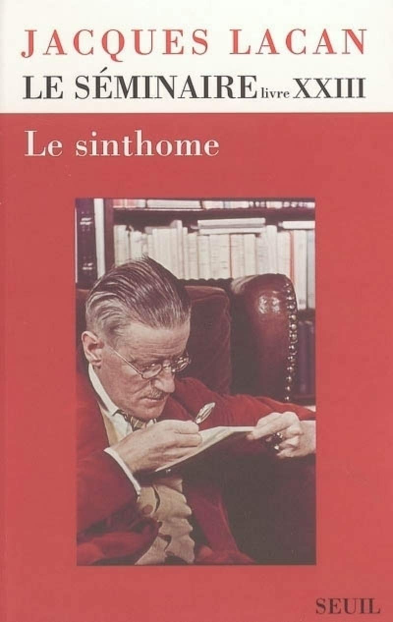 Le Séminaire. Livre XXIII: Le Sinthome (1975-1976)