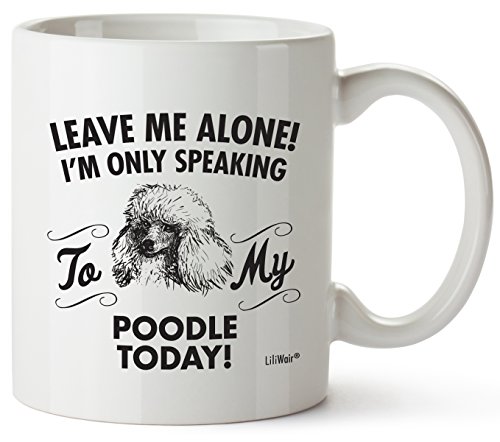 Poodle Mom Gifts Mug For Christmas Women Men Dad Decor Lover Decorations Stuff I Love Poodle Coffee Accessories Talking Art Apparel Funny Birthday Gift Home Supplies Products Dog Coffee Cup Mugs