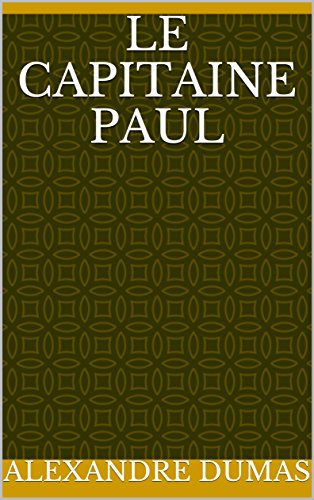 Le Capitaine Paul (Annotated) PDF Ebook En Ligne