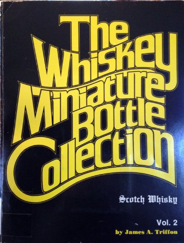  Whiskey Miniature Bottle Collection: 002