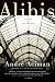 Alibis: Essays on Elsewhere
