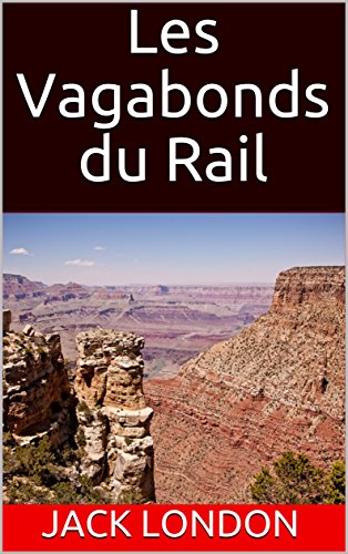 Télécharger Les Vagabonds du Rail Livre eBook France