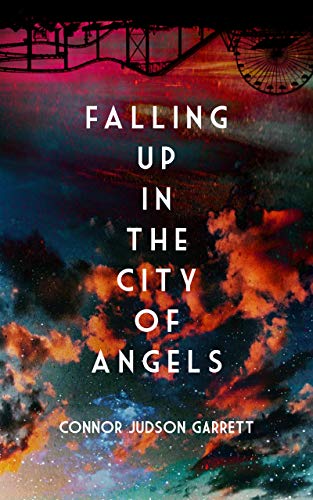 Falling Up in The City of Angels by [Connor Judson Garrett]
