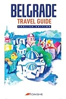 Belgrade Travel Guide 8686245404 Book Cover