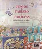 Juegos de tablero y tarjetas: Para el aprendizaje del espanol / For Learning Spanish (Juegos Didácticos)