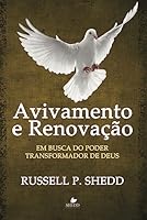 Avivamento e Renovação. Em Busca do Poder Transformador de Deus (Em Portuguese do Brasil) 8588315300 Book Cover