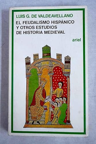 Feudalismo hispanico y otros estudios de historia medieval, el