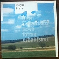 Prague 13 : New Urbanisms = Praha 13: Nove Formy Urbanismu 1883584183 Book Cover