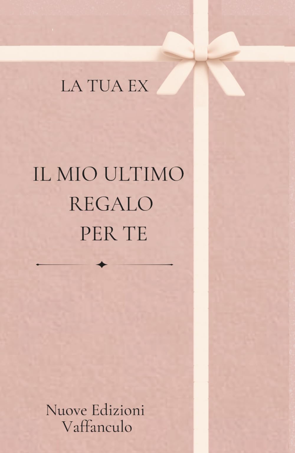 IL MIO ULTIMO REGALO PER TE