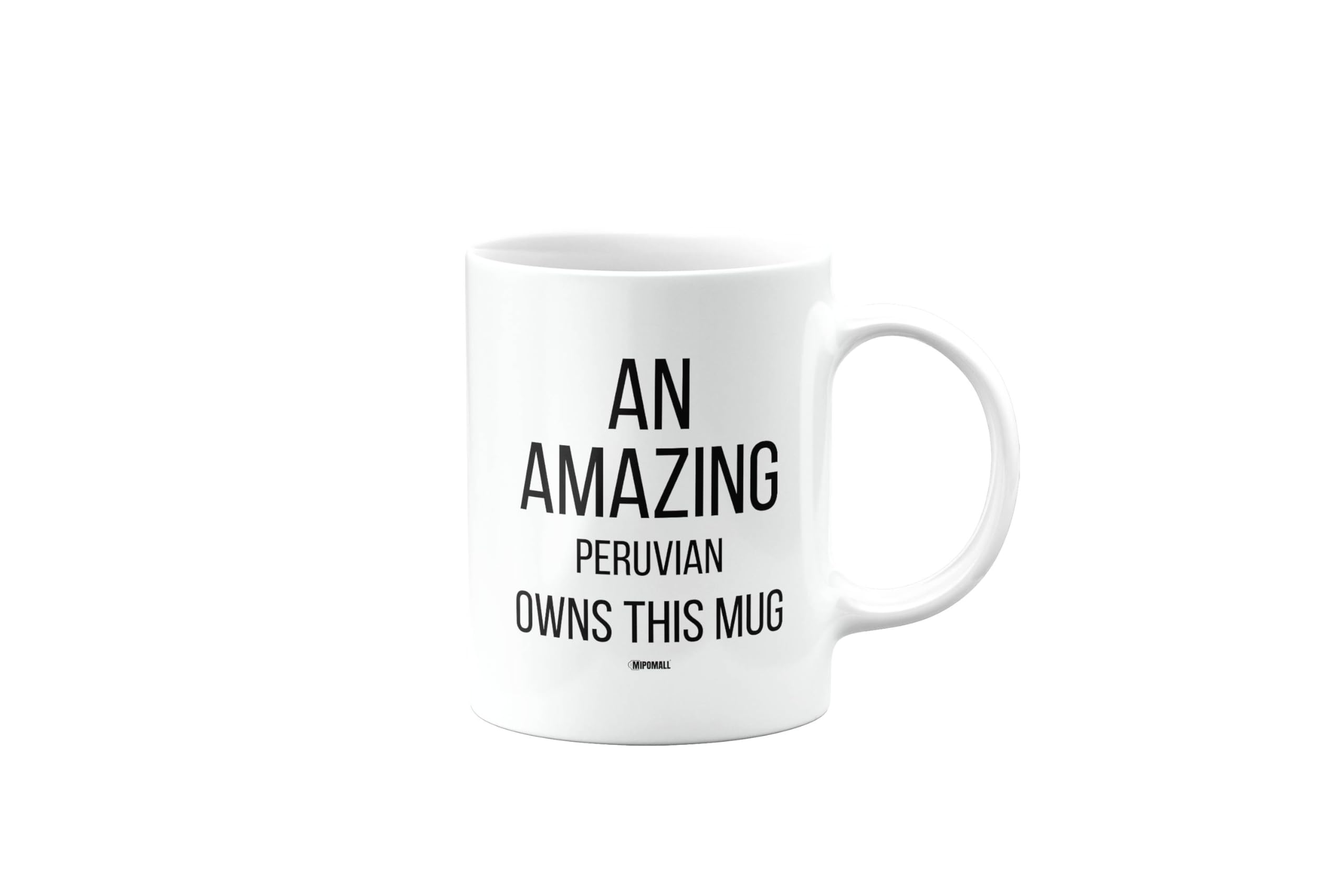 MIPOMALL Mug for A Peruvian Man or Woman, an Amazing owns This Mug, Birthday Gifts for Men or Women, Presents for Christmas, Cup, mm-CA_295_87