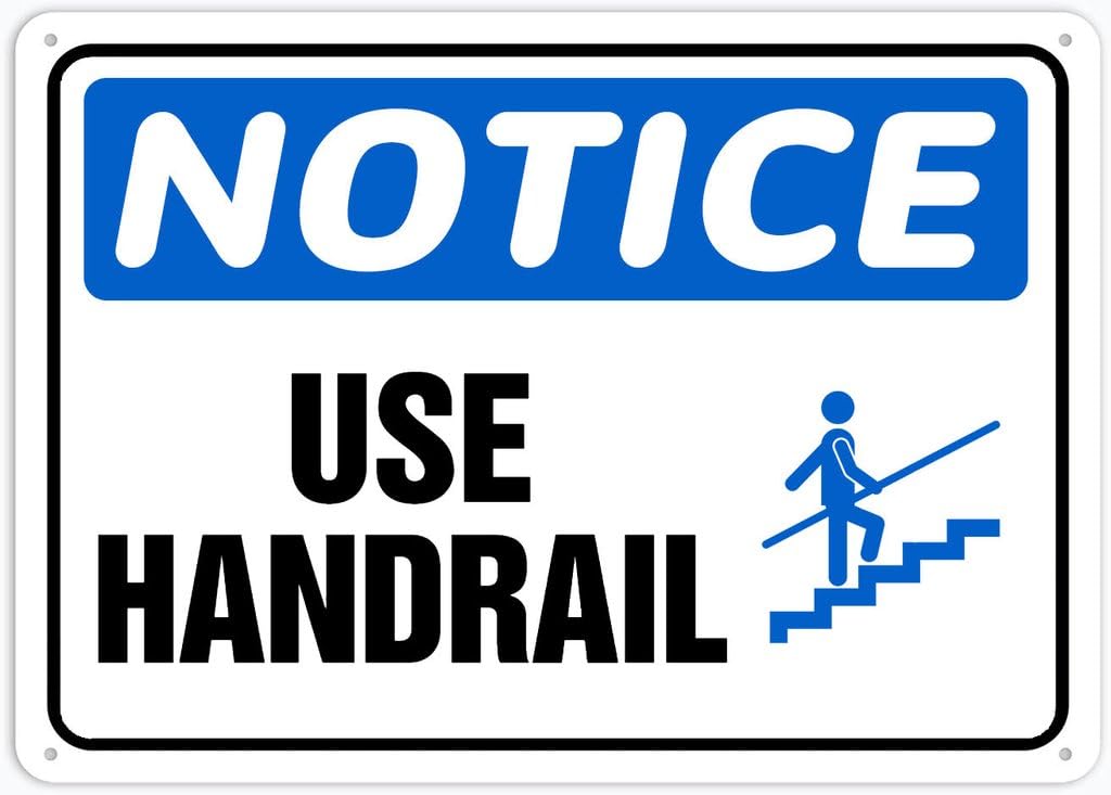 8"x12" Rust Free Aluminum Metal Sign - Notice Safety Sign Use Handrail - Weather Resistant, Durable, Easy To Mount