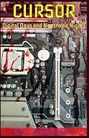 Cursor: Digital Days and Nootropic Nights B0G3434RQF Book Cover