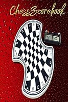 Chess Scorebook : Chess Games Scorebook and Notation Pad 1650873115 Book Cover