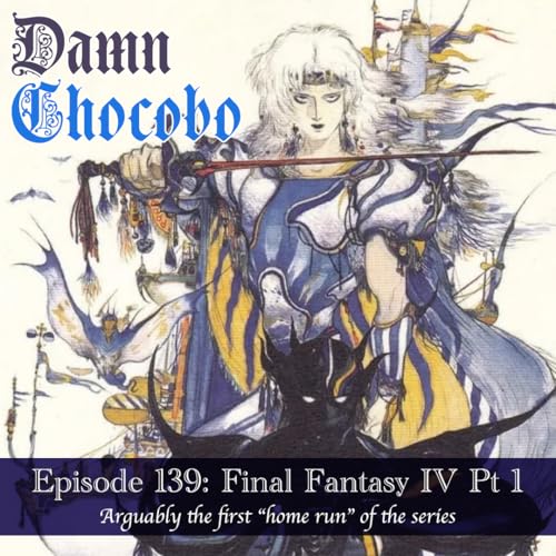 Damn Chocobo Episode 139: Final Fantasy IV Part 1 Titelbild