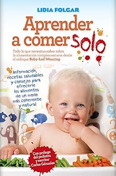 Paperback Aprender a comer solo: Manual sobre el método Baby Led Weaning [Spanish] Book