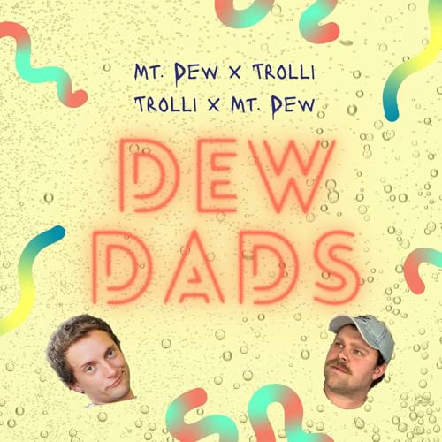『Dew Dads, Mt. Dew x Trolli』のカバーアート