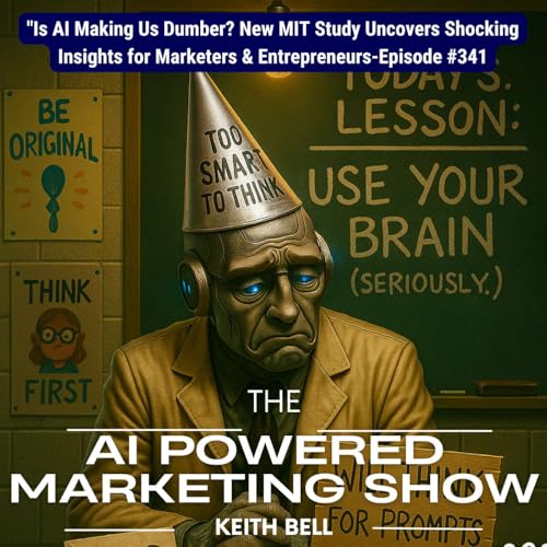 『Is AI Making Us Dumber? New MIT Study Uncovers Shocking Insights for Marketers & Entrepreneurs』のカバーアート