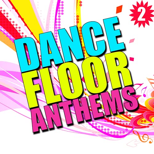 Dance Floor Anthems, Vol. 2 VARIOUS ARTISTS Digital Music