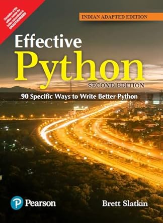 Buy Effective Python, 2e Book Online at Low Prices in India | Effective ...
