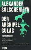 Der Archipel GULAG : Schlußband. Die Katorga kommt wieder. In der Verbannung. Nach Stalin fünfter Teil - Alexander Solschenizyn