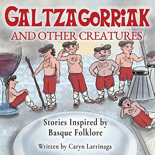 Galtzagorriak and Other Creatures - Caryn Larrinaga Podcast Por  arte de portada