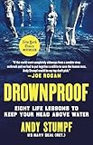 Drownproof: Eight Life Lessons to Keep Your Head Above Water