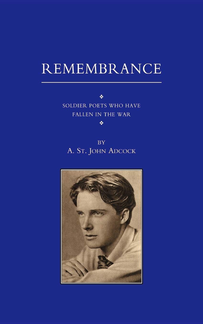 Remembrance: Soldier Poets Who Have Fallen in the War