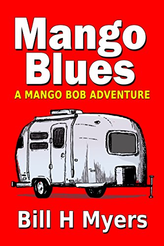 Mango Blues: A Mango Bob Adventure (English Edition)