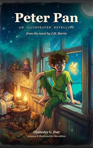 Peter Pan (Young Readers Retelling, Illustrated): A Gentle Picture-Book Retelling of the Classic by J.M. Barrie, with 17 Original Anime-Style Illustrations for...