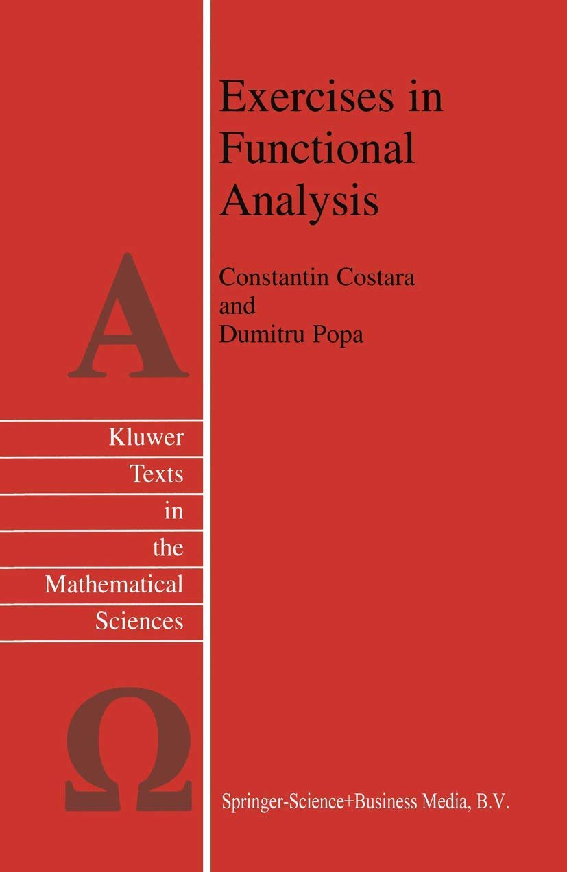 Exercises in Functional Analysis (Texts in the Mathematical Sciences, Band 26)