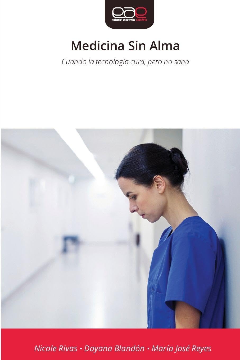 Medicina Sin Alma: Cuando la tecnología cura, pero no sana
