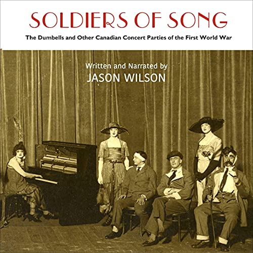 Soldiers of Song (By Jason Wilson)