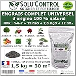 1,5 k d'ENGRAIS COMPLET universel et équilibré - SoluControl - UAB - Utilisable en Agriculture BIOLOGIQUE