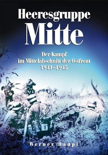 Heeresgruppe Mitte: Der Kampf im Mittelabschnitt